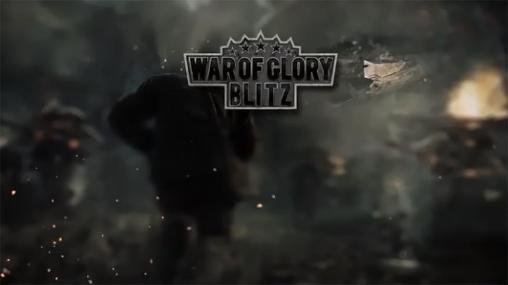 game pic for War of glory: Blitz